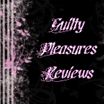 Guilty Pleasures Reviews