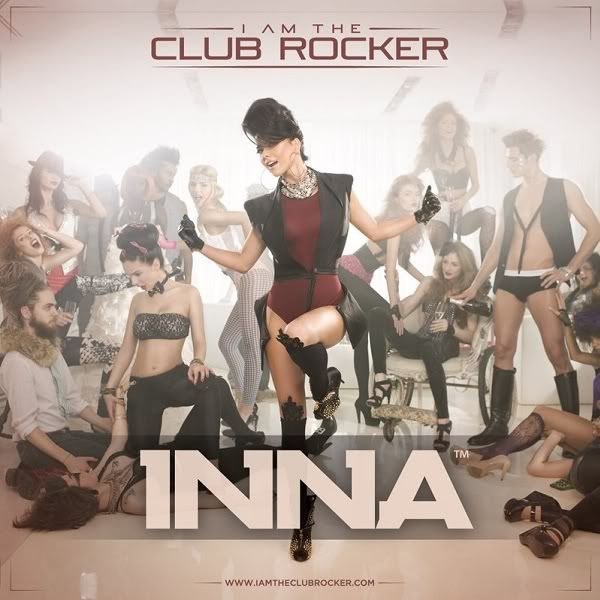 I AM the Club Rocker Inna I AM the Club Rocker Inna