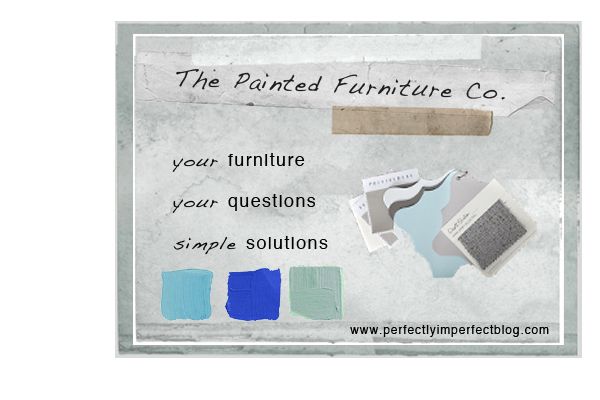 a new series at perfectly imperfect featuring chalk paint and painted furniture.  how to wax furniture. ask questions about your furniture to the painted furniture co. 