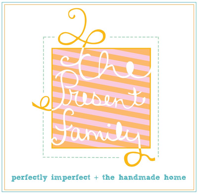 the present family at perfectly imperfect & the handmade home