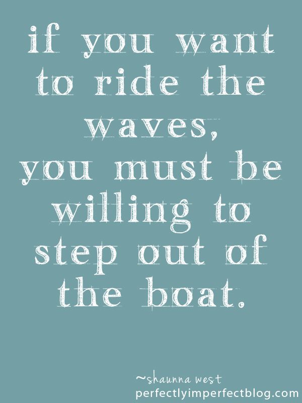 step out of the boat