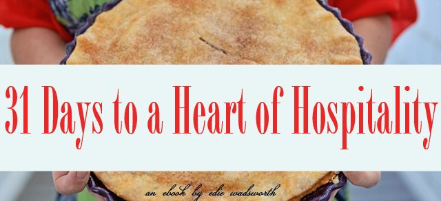 31 Days to a Heart of Hospitality | life in grace